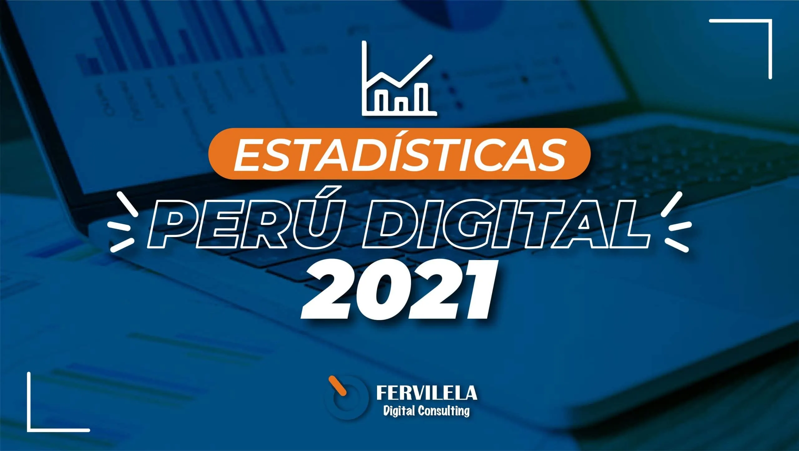 Estadísticas Digitales del Perú 2021